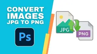 How to Convert JPG Images to PNG in Photoshop