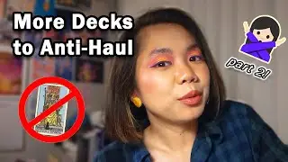 PART 2! 10 More Reasons I Won't Buy a Deck ✦ Thoughts on Cycles of Buying & Selling