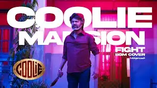 Coolie - Mansion Fight Scene | BGM | Cover | Superstar Rajinikanth | Anirudh | Kalaiyarasu AK