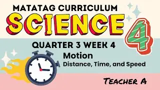 MATATAG SCIENCE 4 QUARTER 3 WEEK 4