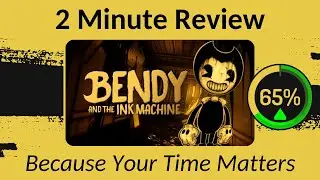Bendy and the Ink Machine &mdash; двухминутный обзор!
