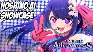 SHOWCASE - ANIME ADVENTURES HOSHINO AI! NEW META BUFF UNIT (YEN DISCOUNT AND DMG BUFF)