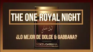 DOLCE & GABBANA THE ONE 1️⃣| ROYAL NIGHT EXCLUSIVE EDITION