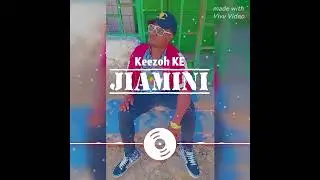 Keezoh KE _ JIAMINI (official audio produced by Morbiz)