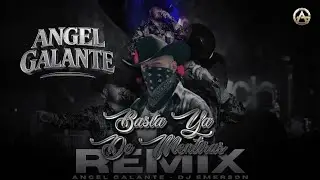 Basta Ya De Mentiras Remix - Angel Galante 
