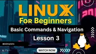 Linux for Beginners: Mastering Linux | Lesson 3 Basic Commands and Navigation