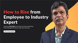From Bank Officer to Industry Leader | ft. Dilip Dighe | FaceTime With Leaders