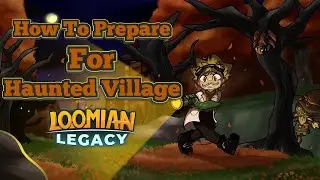 How to prepare for HAUNTED VILLAGE Loomian Legacy Event