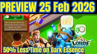 Lords Mobile &ndash; 25 February 2026 Update: packs, monsters & more, 50% Less Time on Dark Essence Lab