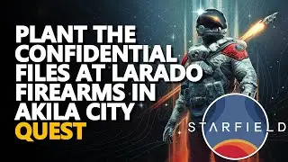 Plant the Confidential Files at Larado Firearms in Akila City Starfield