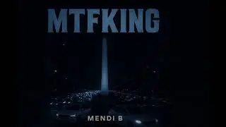 Mendi B - MTFKING