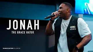 Jonah: The Grace Hater | Dr. Gabriel Allen Powell