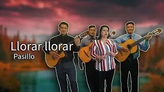 LLORAR LLORAR - PASILLO