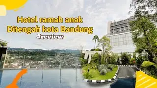 HOTEL RAMAH ANAK DI BANDUNG | REVIEW PRIME PARK HOTEL BANDUNG #HOTEL
