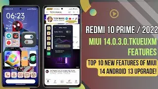 Redmi 10 Prime MIUI 14 Features! Redmi 10 / 2022 MIUI 14 V14.0.3.0.TKUEUXM Android 13 Features! 💯💯