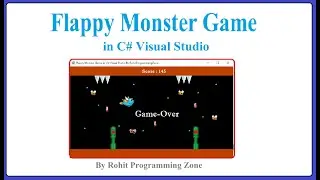 Flappy Monster Game in C# Visual Studio By Rohit Programming zone