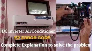 एसी कूलिंग नहीं करता| lloyd ac e2 error code complete Explanation to solve the problem..