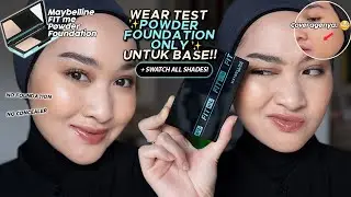 #AlaTries: Maybelline Fit Me Powder Foundation - Worth the hype gak sih? Full Swatches + Wear Test