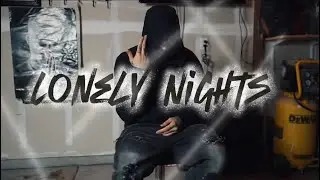 Lonely Nights - 11th St Peezy (Dir. ZShot_That)