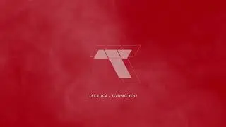 Lex Luca - Losing You