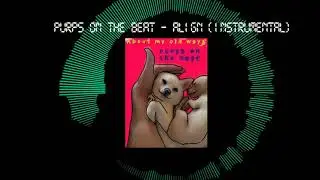 Purps On The Beat - Align (Instrumental)