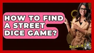 How To Find A Street Dice Game? - The Crime Reel