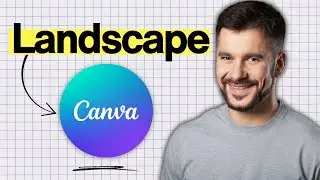 How to Landscape in Canva (2026 Guide)