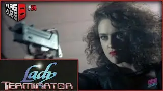 Lady Terminator  | 1989 | Warehouse B - Ep. 24