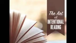 The Art of Intentional Reading