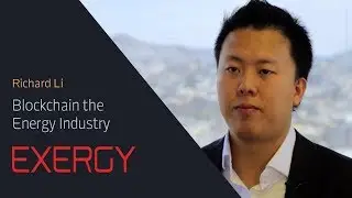 Blockchain the Energy Industry with Richard Li