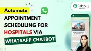 How to Automate Appointment Scheduling for Hospitals Using WhatsApp