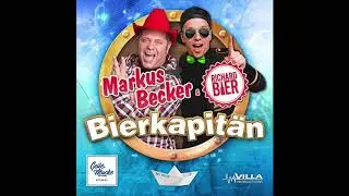 Markus Becker & Richard Bier - Bierkapit&auml;n (Andy Funk Bootleg)