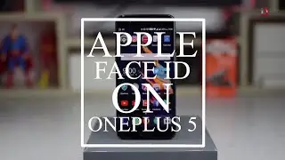 Apple Face ID on OnePlus 5 | OnePlus 5 Features | OnePlus 5 Tips & Tricks | iDroid Review