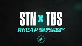 iHeartRadio Music Awards 2018 Recap | STN Digital