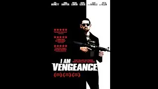 I Am Vengeance - action - 2018 - trailer