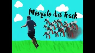 King Alex Gilbert - Mosquito Diss Track 🦟🦟 (100 Sub Special)