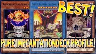 (Yu-Gi-Oh) *Best* Pure Impcantation Deck Profile?!? Post Dark Neostorm!
