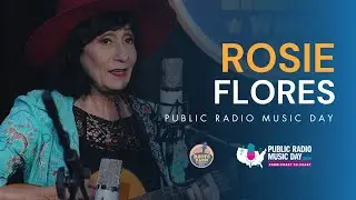 Rosie Flores, Full Interview & Performance - Public Radio Music Day 2024