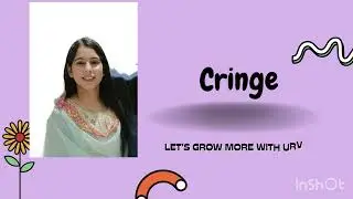 GENZ SLANGS VS NORMAL WORDS | CRINGE | TEA | GHOST | LOWKEY | THIRSTY | LET'S GROW MORE WITH URVASHI