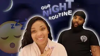 OUR NIGHT TIME ROUTINE AS A COUPLE!! (SKIN ROUTINE)