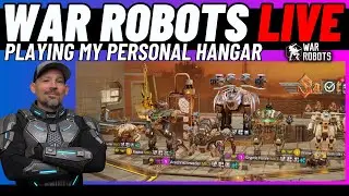 War Robots Live | This is My Hangar | Lets Do It To It