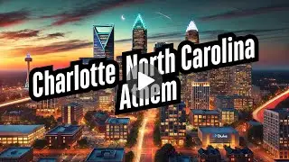 Charlotte North Carolina Anthem - The Ultimate Charlotte, NC Song!