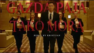 Gazda Paja &ndash; Tako Mora (Kristijan Remix) 🔥 | Club Trap HIT