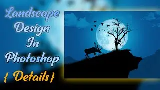 Landscape Design in Photoshop | How To Create Perfect Landscape In Photoshop | Great In Graphics