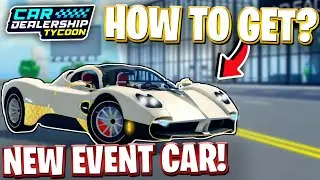 ⚡How To GET NEW PAGANI UTOPIA COLLECTOR EDITION IN CDT! ROBLOX CAR DEALERSHIP TYCOON NEW EVENT
