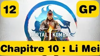 Mortal Kombat 1 : &Eacute;pisode 12 : Chapitre 10 : Li Mei Guide 100% PS5