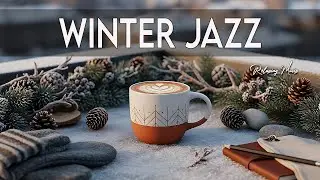 January Winter Jazz 🎶 Soft Bossa Nova Instrumental & Warm Cafe Jazz for Peaceful Flow ☕