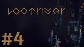 [XB1] The time has come to escape! - Loot River #4 - FINAL