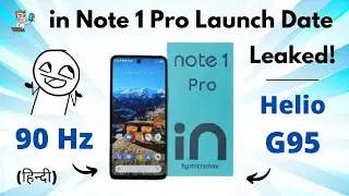 Micromax In Note 1 Pro Launching Soon! -Full Specs & Price🤑|Helio G95 | 90Hz| In Note 1 Pro | PHONLY