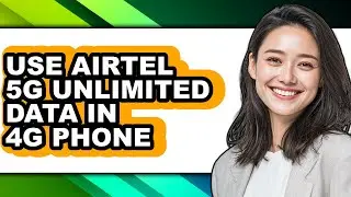 How to Use Airtel 5g Unlimited Data in 4g Phone (only Way)